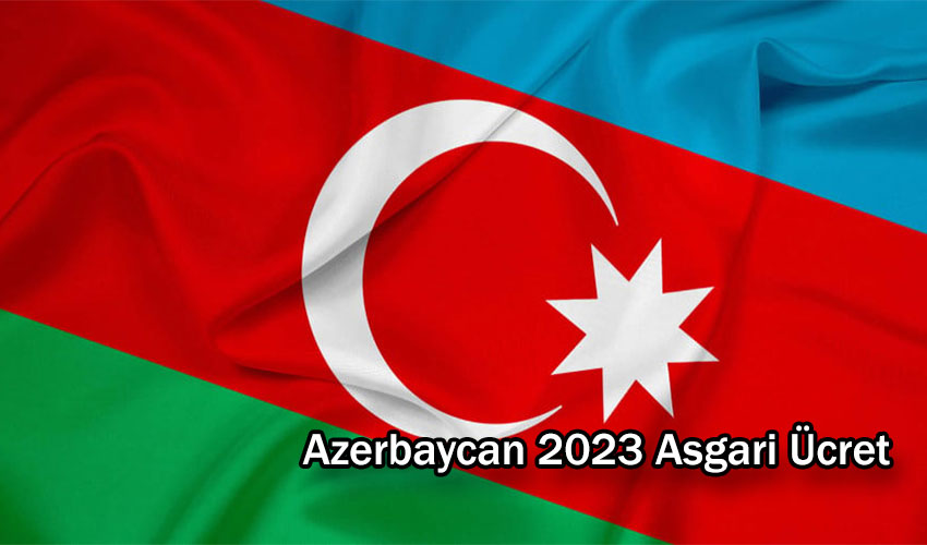 azerbaycan 2023 asgari ucret ne kadar azerbaycan meslekler ve maaslari 2023